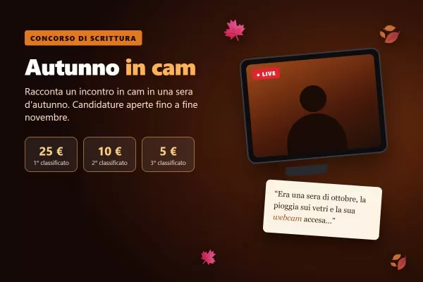 Concorso di racconti erotici «Autunno in cam»: come partecipare e cosa si vince