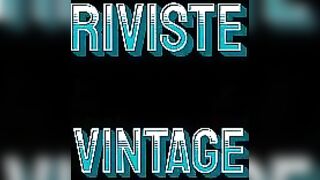 RIVISTE VINTAGE CONTRO RIVISTE MODERNE ... CHI VINCE?