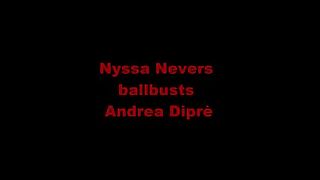 Nyssa Nevers ballbusting ad Andrea Diprè