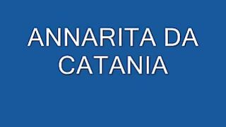 La porno Esordiente Annarita da Catania