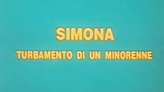 Simona - Turbamento di un Minorenne FILM PORNO