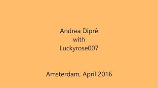 Andrea Diprè ad Amsterdam con LuckyRose007