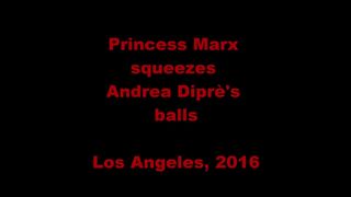 Princess Marx strizza le palle di Andrea Diprè