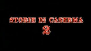 Storie di Caserma 2 FILM PORNO