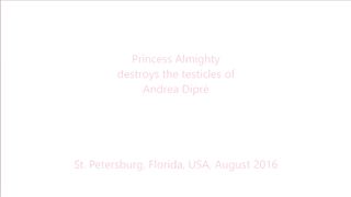 Princess Almighty ballbusting ad Andrea Diprè
