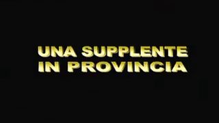 Una Supplente in Provincia FILM PORNO