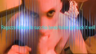 Ragazza Italiana  porca lo succhia bene