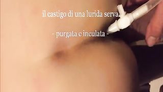 Il castigo di una lurida serva...purgata e inculata