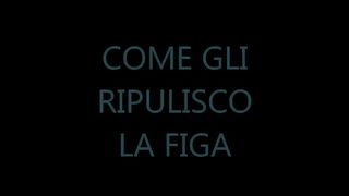 COME RIPULISCO LA SUA FIGA SUPER SUCCULENTA