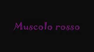 Muscolo rosso - Voglio il cazzo