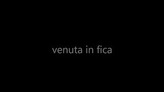 Venuta in fica (DIALOGHI ITALIANI)