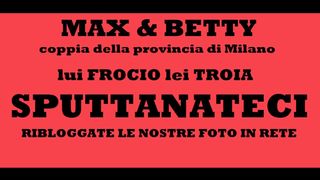 Max e Betty coppia sputtanata in rete con lui Cuckold e Frocio e lei gran Troia Parte 2